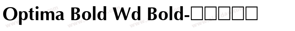 Optima Bold Wd Bold字体转换